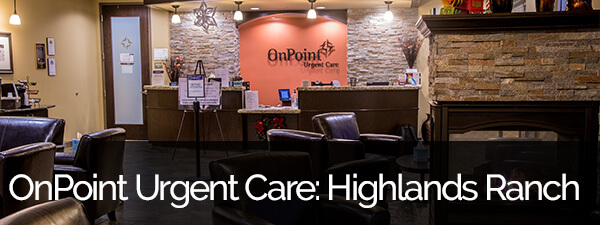 OnPoint Urgent Care Highlands Ranch OnPoint Urgent Care Highlands Ranch